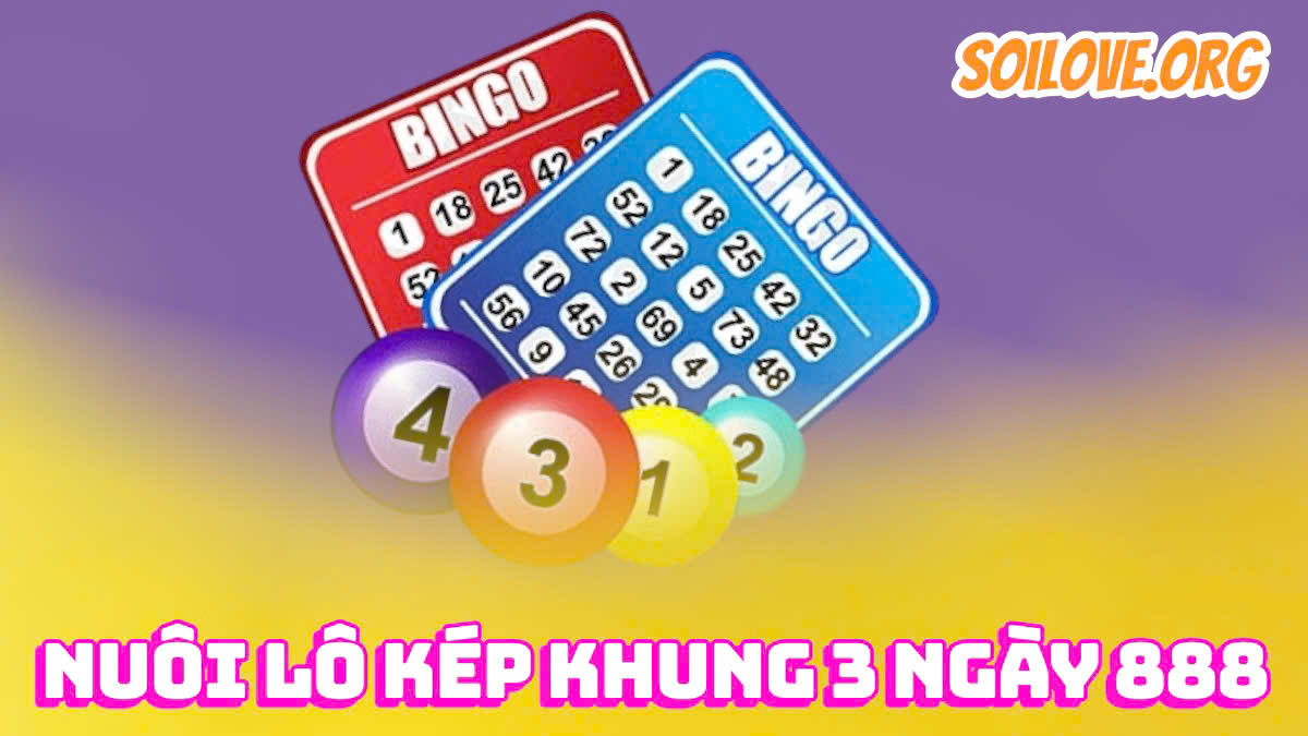 nuôi lô kép khung 3 ngày 888