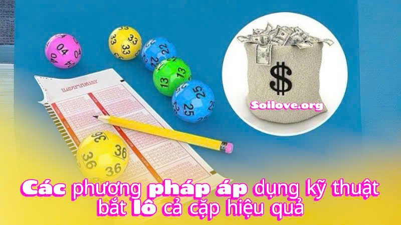 Kỹ thuật bắt lô cả cặp