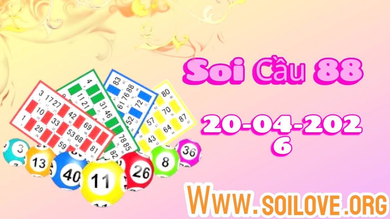Soi cầu 88 ngày 20/04/2026