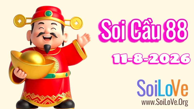 Soi Cầu 88 Ngày 11/8/2026