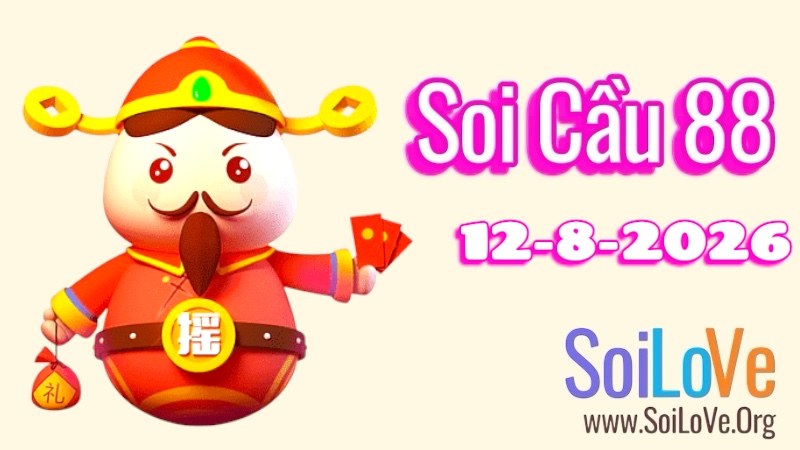 Soi Cầu 88 Ngày 12/8/2026