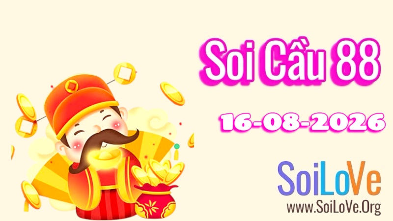 Soi Cầu 88 Ngày 16/8/2026