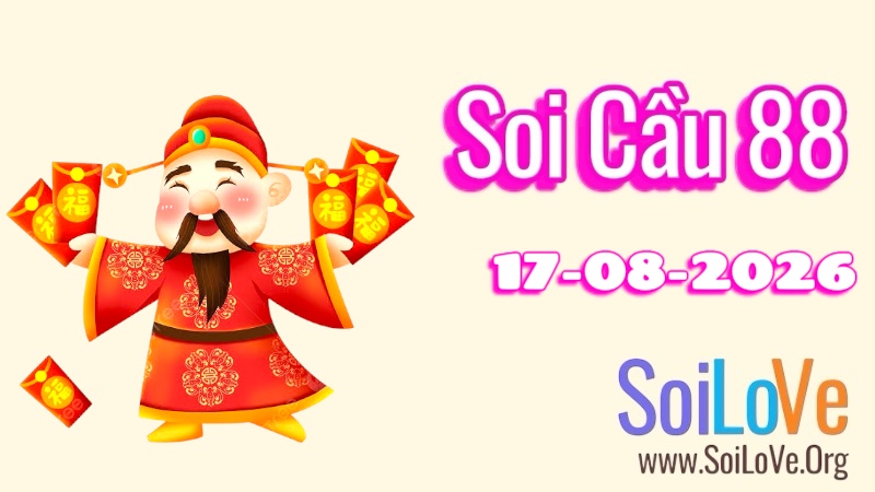 Soi Cầu 88 Ngày 17/8/2026