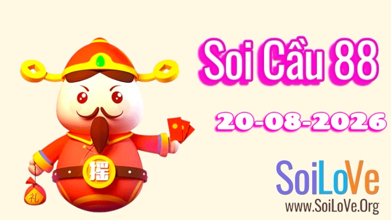 Soi Cầu 88 Ngày 20/8/2026