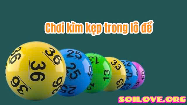 chơi kìm kẹp trong lô đề