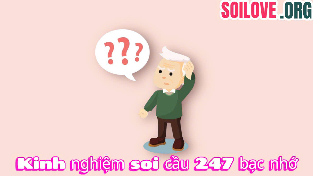 soi cầu 247 bạc nhớ