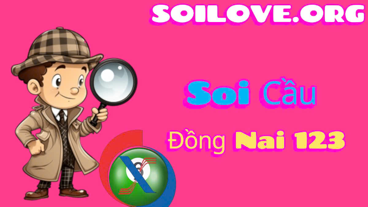 soi cầu đồng nai 123