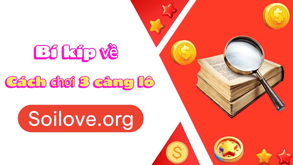 cách đánh 3 càng lô