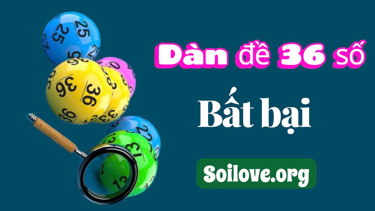 dàn đề 36 số bất bại