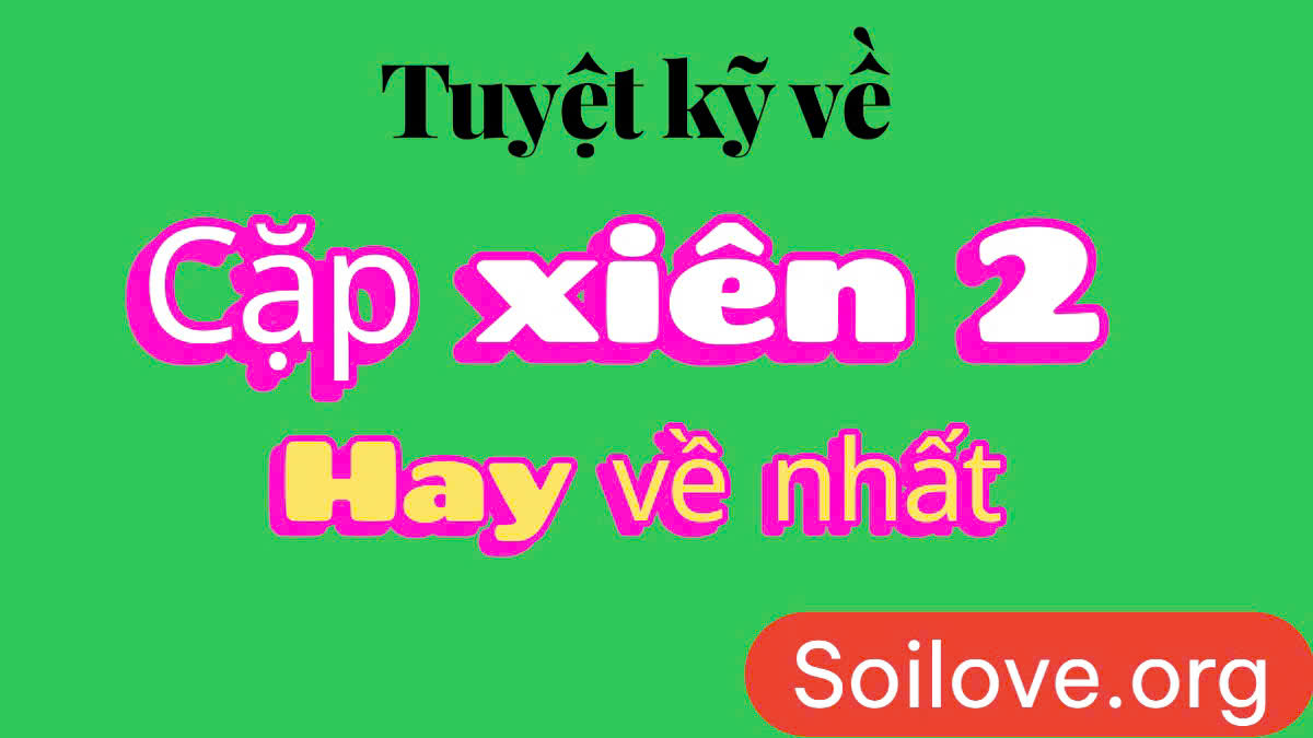 cặp xiên 2 hay về nhất
