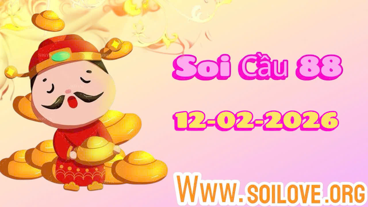 Soi cầu 88 ngày 12/02/2026