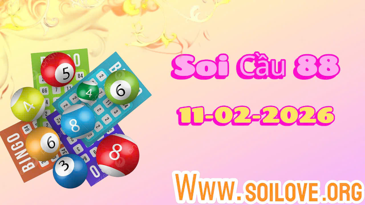Soi cầu 88 ngày 11/02/2026
