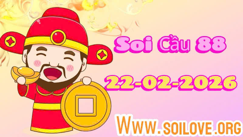 Soi cầu 88 ngày 22/02/2026