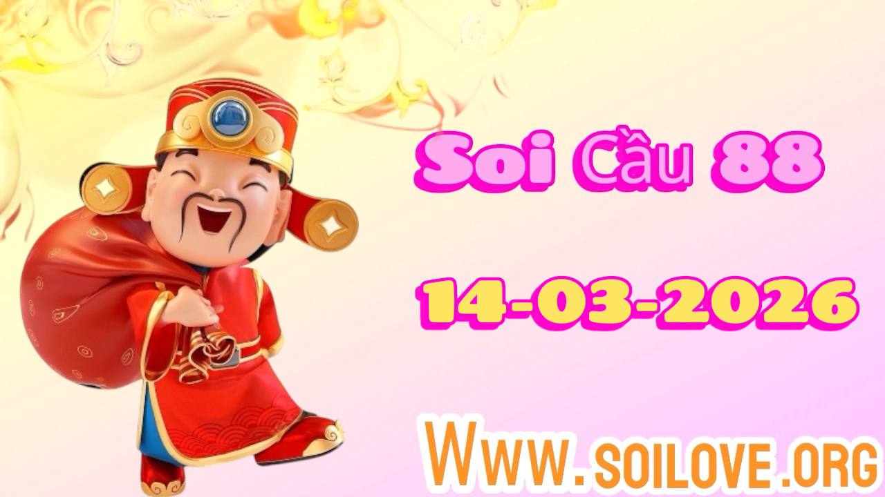 Soi cầu 88 ngày 14/03/2026