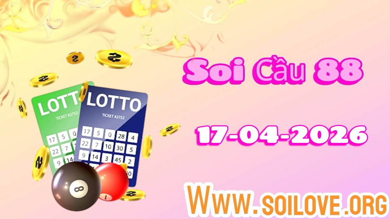 Soi cầu 88 ngày 17/04/2026