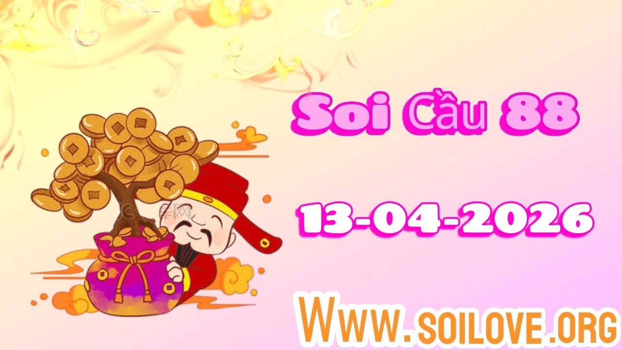 Soi Cầu 88 Ngày 13/04/2026