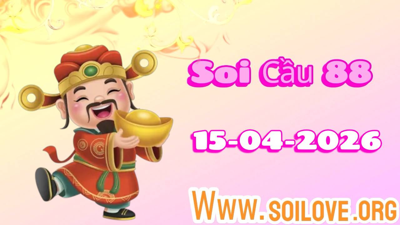 Soi Cầu 88 Ngày 15/04/2026