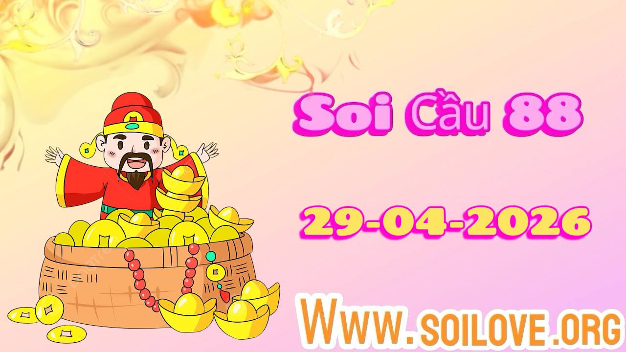 Soi cầu 88 ngày 29/04/2026