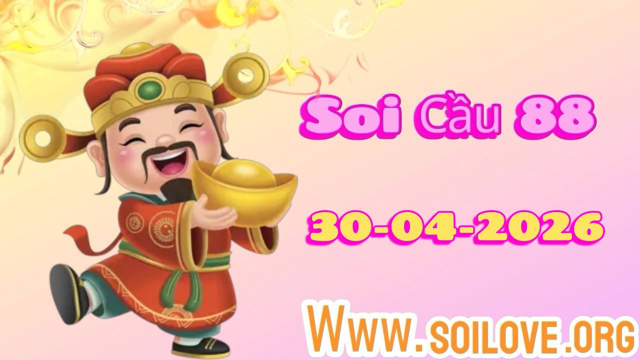 Soi cầu 88 ngày 30/04/2026
