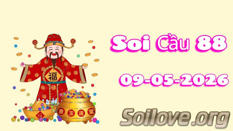 Soi Cầu 88 ngày 09/05/2026