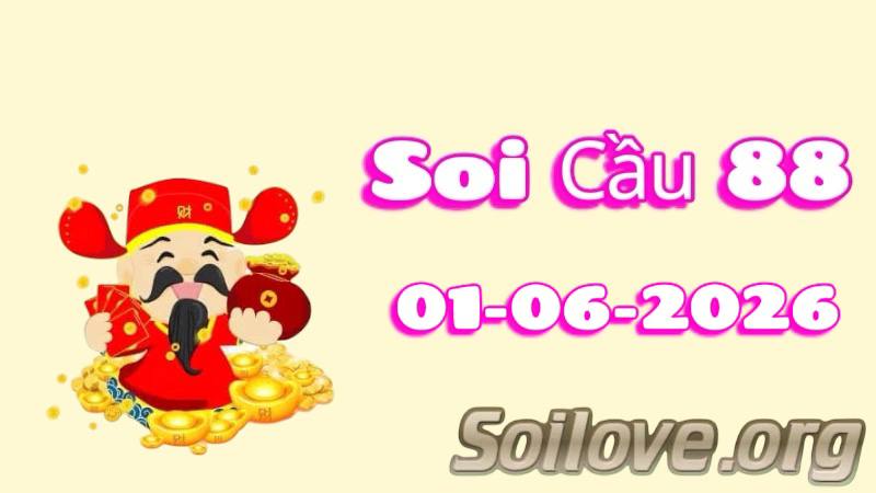 Soi cầu 88 ngày 01/06/2026