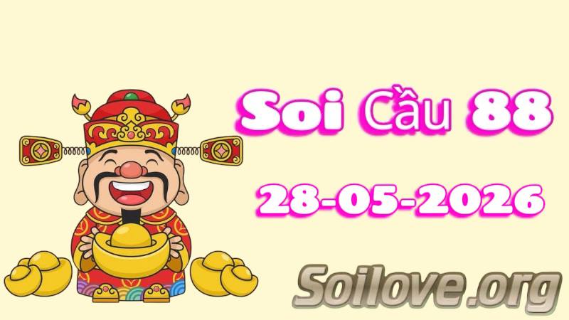 Soi Cầu 88 Ngày 28/05/2026