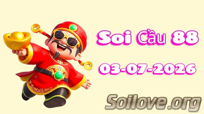 Soi Cầu 88 Ngày 03/7/2026
