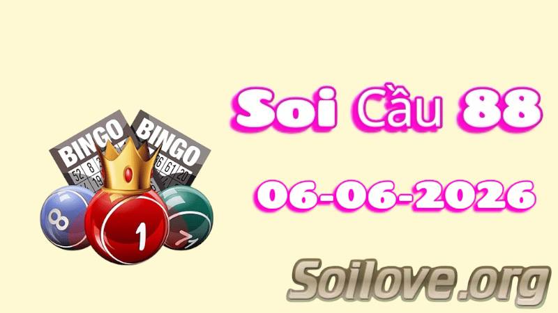 Soi Cầu Miền Bắc Ngày 06/06/2026