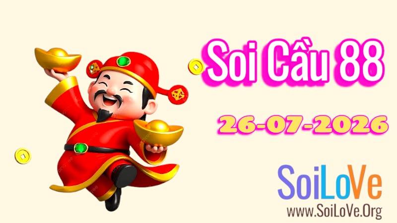 Soi Cầu 88 Ngày 26/7/2026