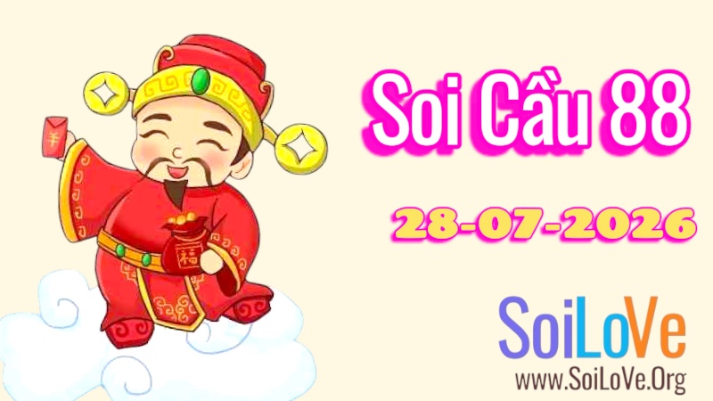 Soi Cầu 88 Ngày 28/7/2026
