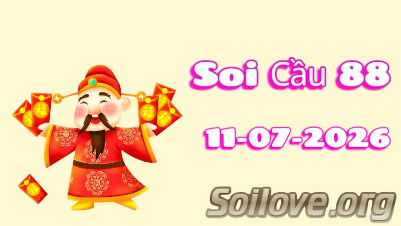 Soi cầu 88 ngày 11-7-2026