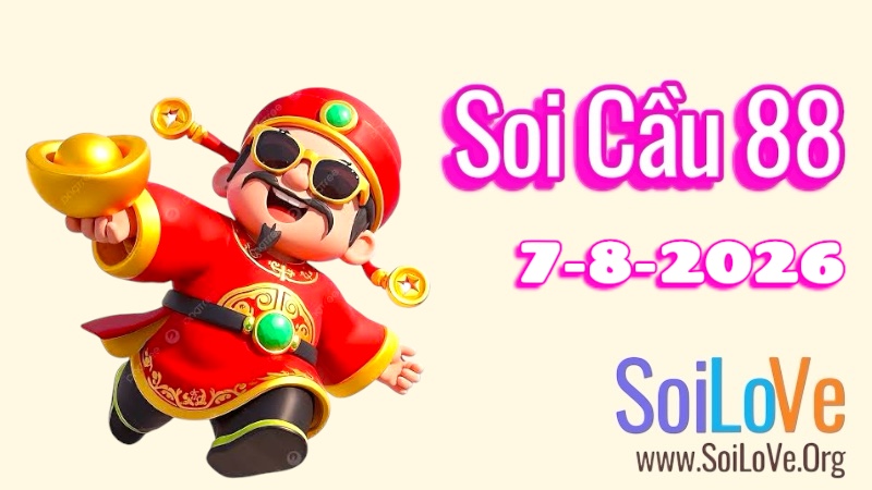 Soi Cầu 88 Ngày 07/8/2026
