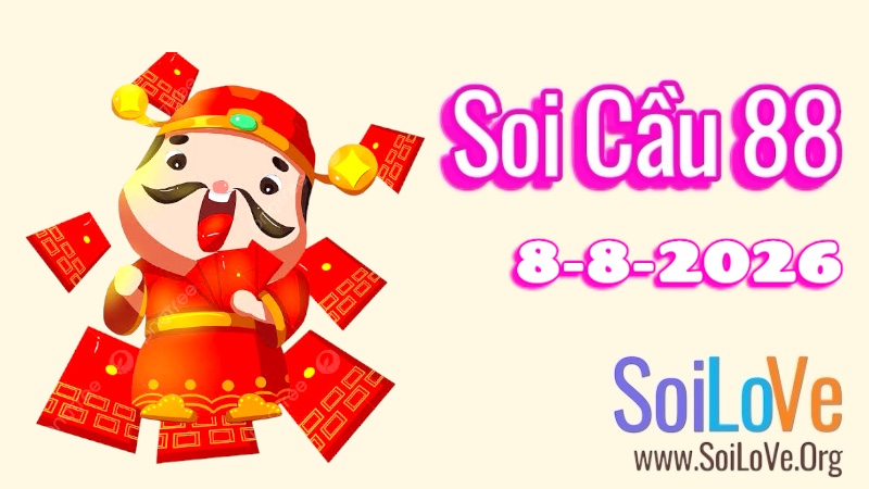 Soi Cầu 88 Ngày 08/8/2026