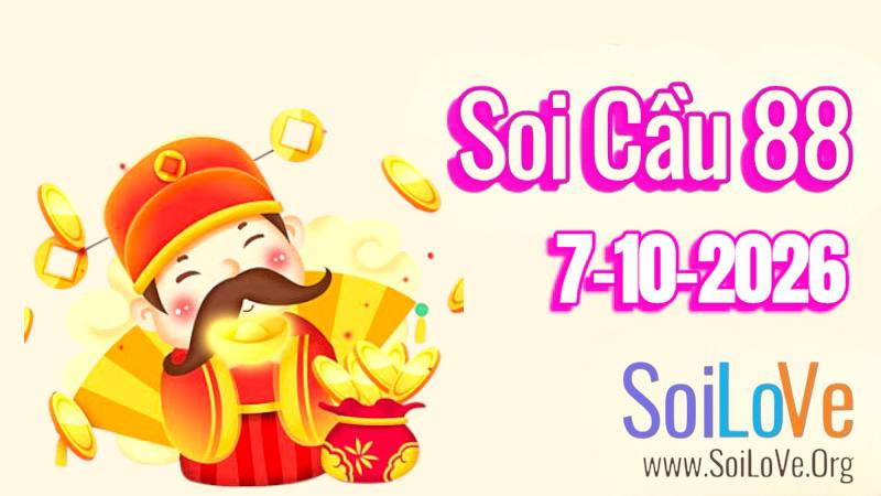 Soi Cầu 88 Ngày 07/10/2026
